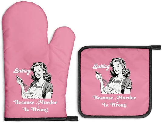 Baking Because Murder is Wrong Funny Oven Mitts and Pot Holders Sets, Funny Retro Kitchen Decor Oven Mitts for Women, Housewives Gifts Hostess Gifts for Her, Housewarming Present for Bakers