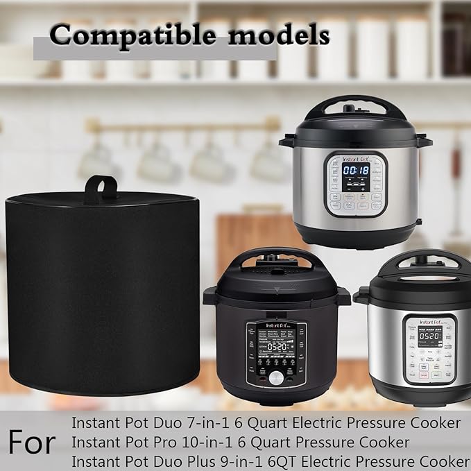 Dust Cover with 6 Quart Instant Pot, Heavy Duty Waterproof Pressure Cooker Cover for Instant Pot Duo 7-in-1 Electric Pressure Cooker/InstantPot Pro 6QT SlowCooker/InstantPot Duo Plus SlowCooker